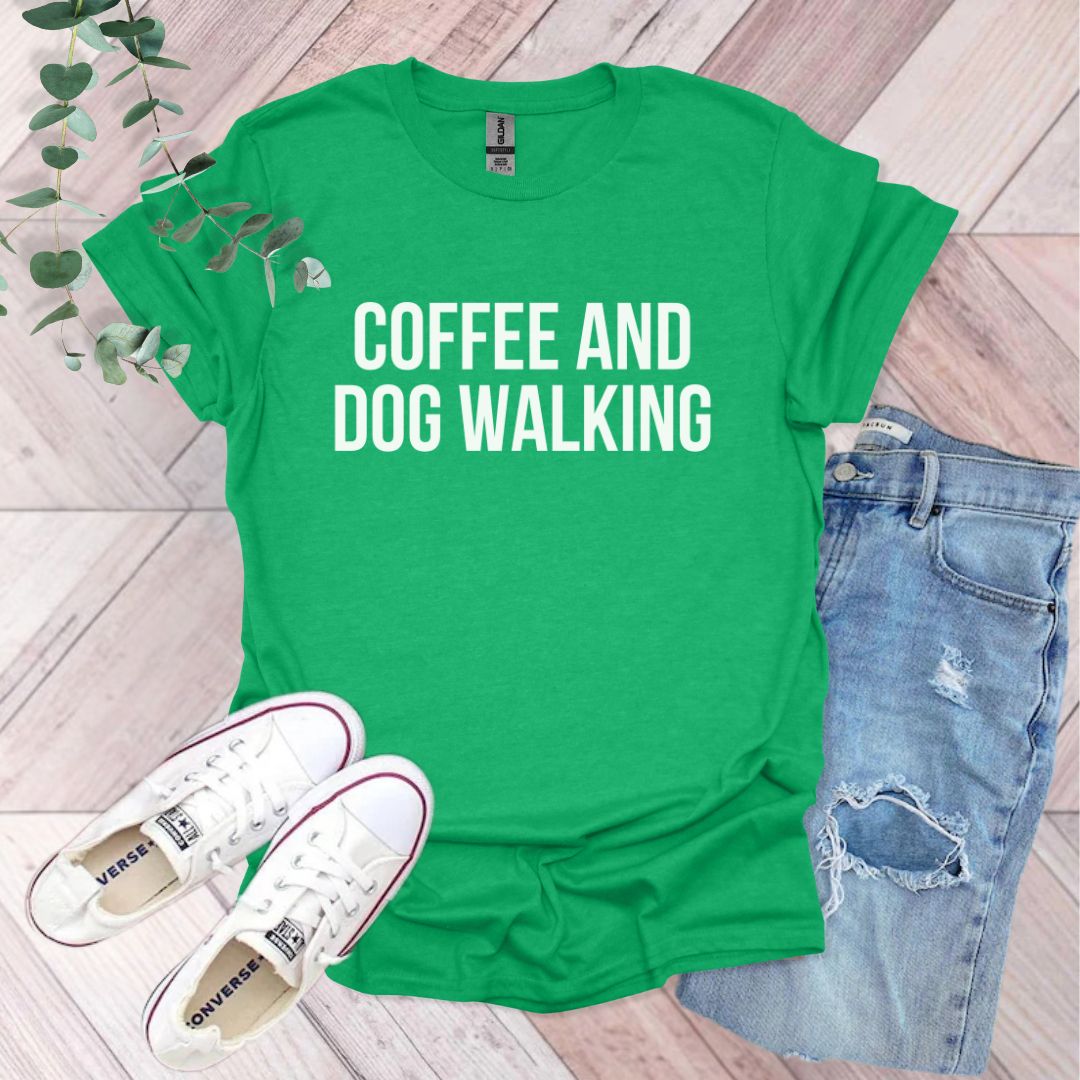 a green shirt that says coffee and dog walking