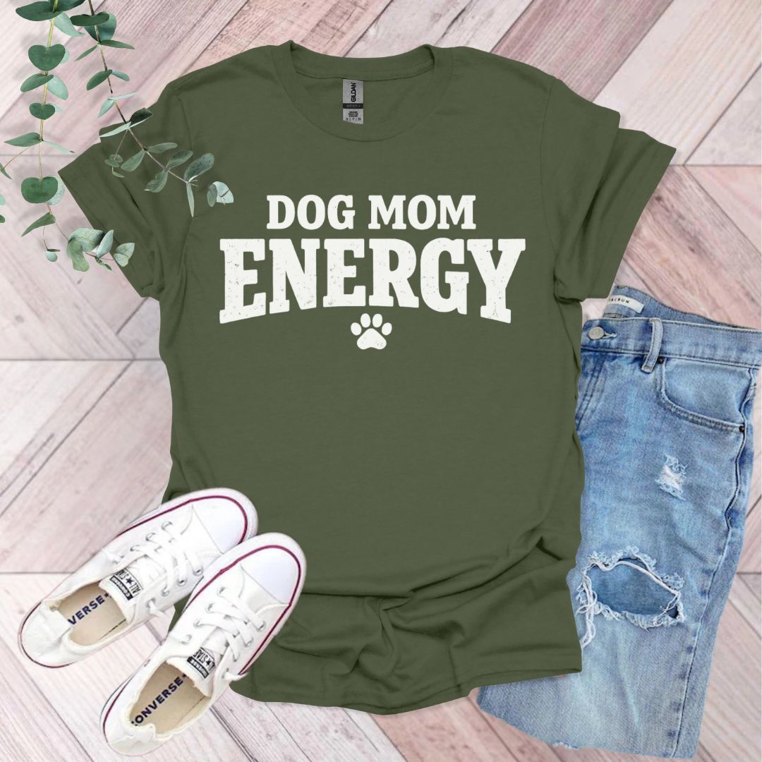 Dog Mom Energy T-Shirt