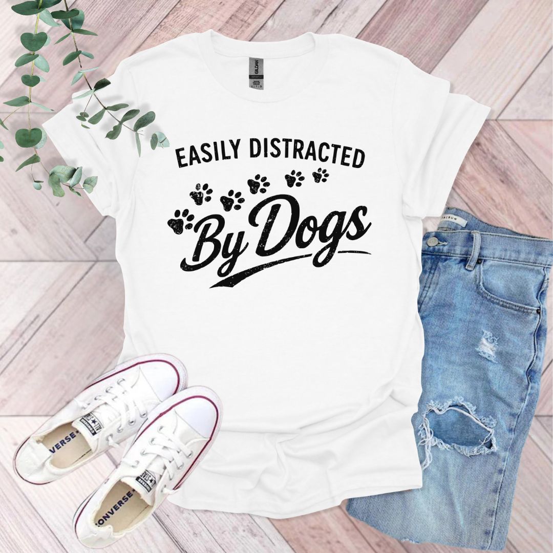 Easily Distracted By Dogs T-Shirt