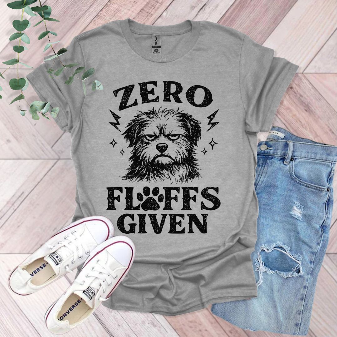 Zero Fluffs Given T-Shirt