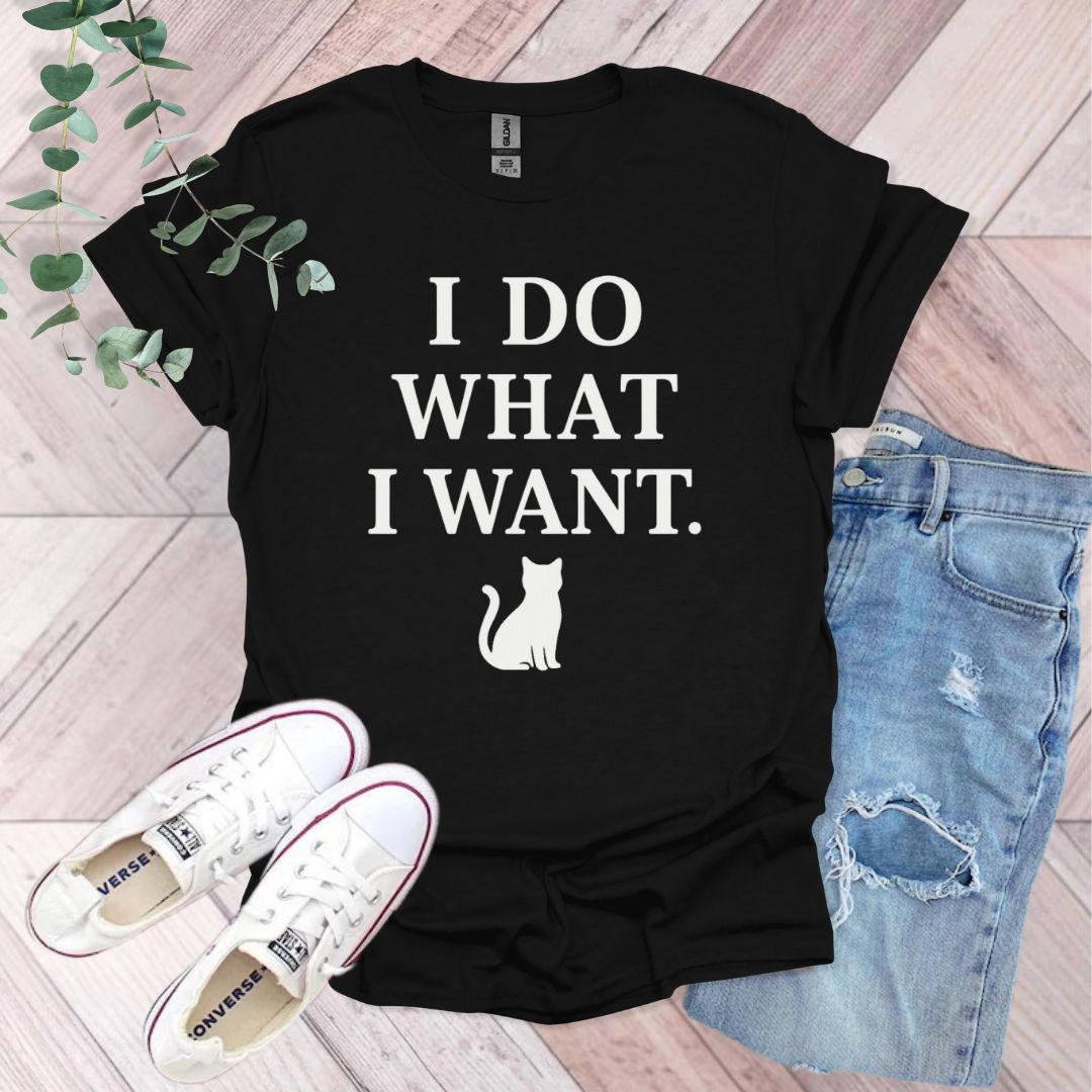 I Do What Want Cat T-Shirt