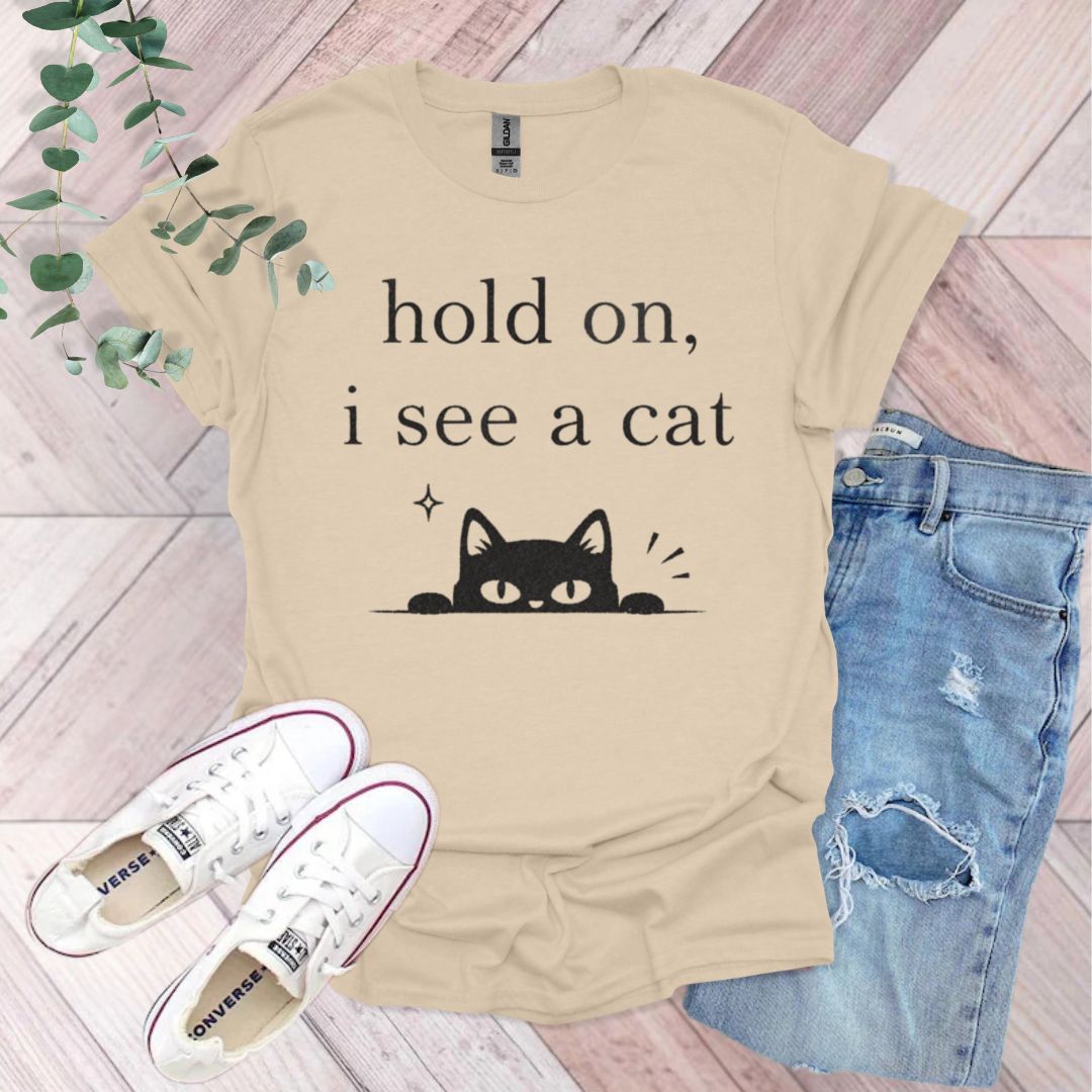 Hold On, I See A Cat T-Shirt