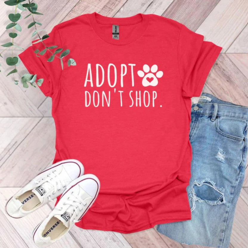 Adopt Don't Shop T-Shirt | Rescue Pet Lover Graphic