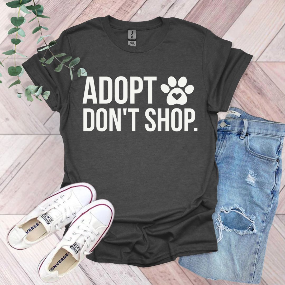 Adopt Don't Shop Shirt | Animal Lover Gift