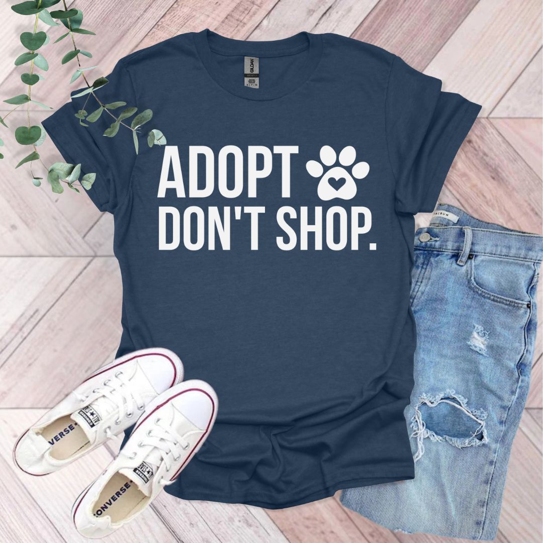 Adopt Don't Shop Shirt | Animal Lover Gift