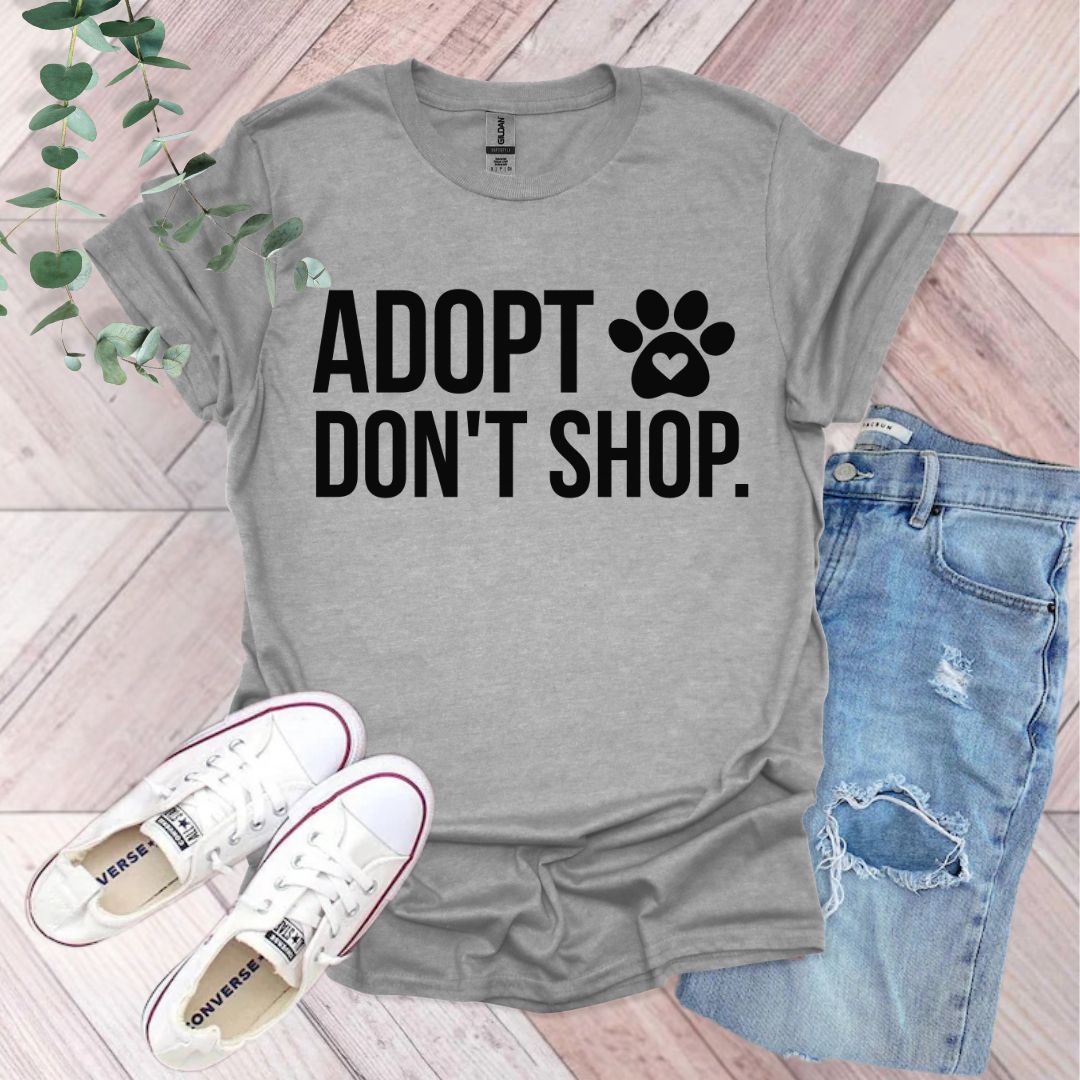 Adopt Don't Shop Shirt | Animal Lover Gift