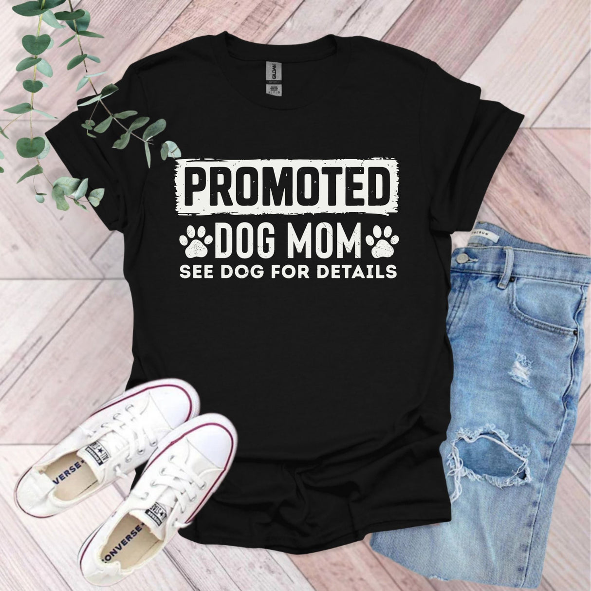 Promoted Dog Mom See Dog For Details T-Shirt