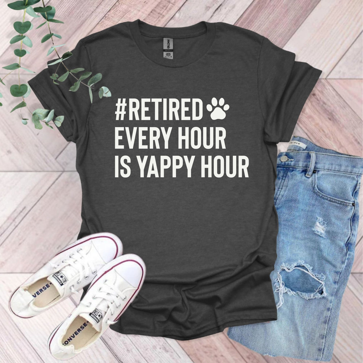 Retired Every Hour Is Yappy Hour T-Shirt | Pet Parent Gift