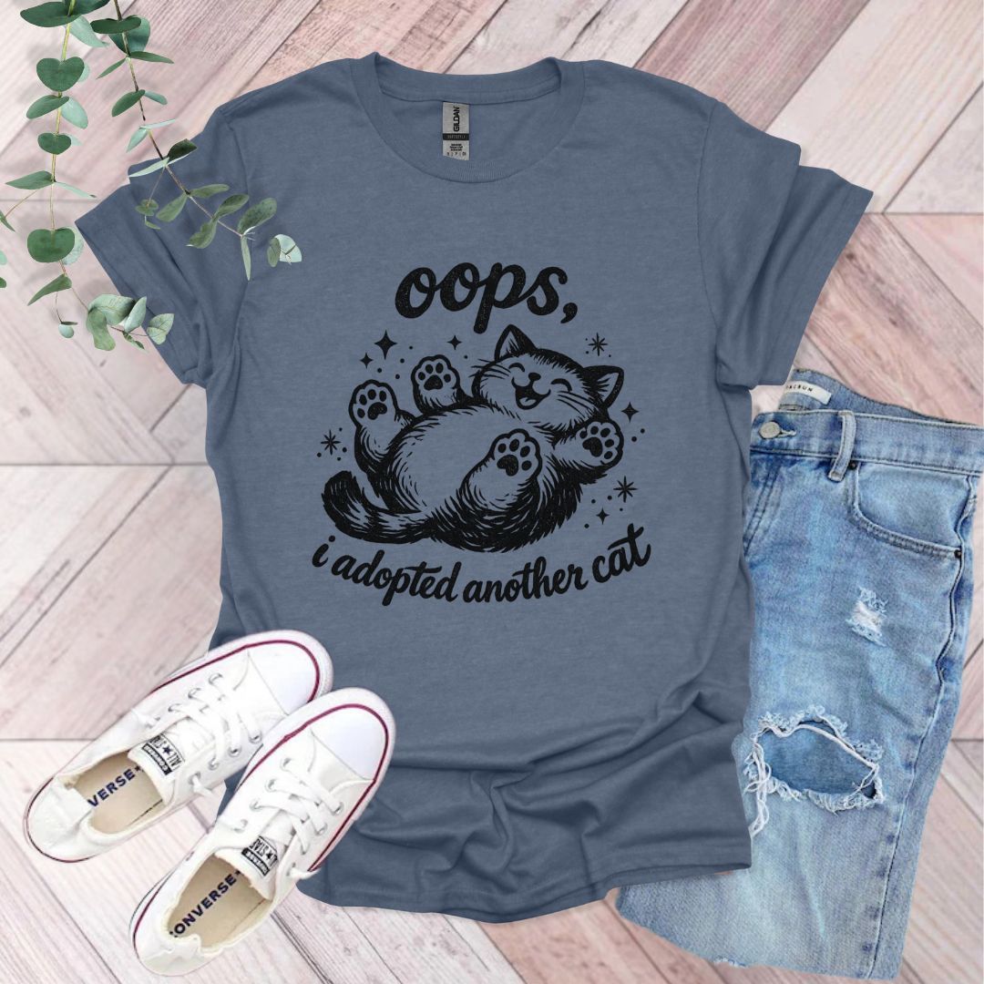 Oops I Adopted Another Cat T-Shirt