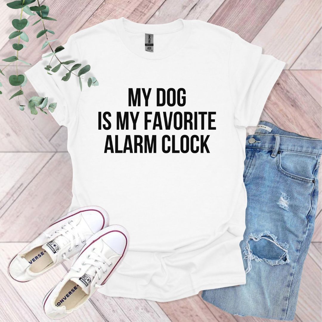 a t - shirt that says, my dog is my favorite alarm clock