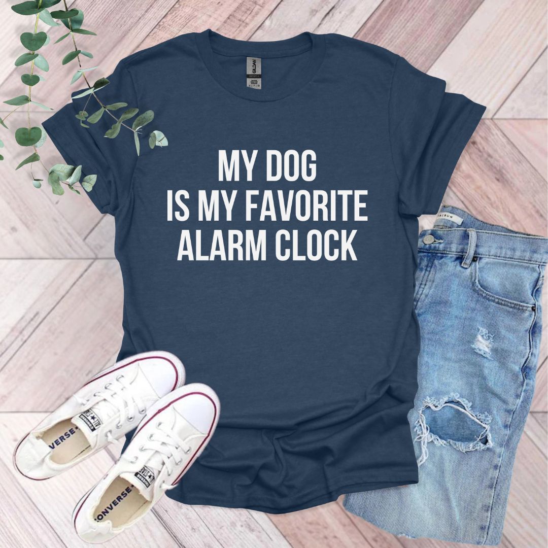 a t - shirt that says, my dog is my favorite alarm clock