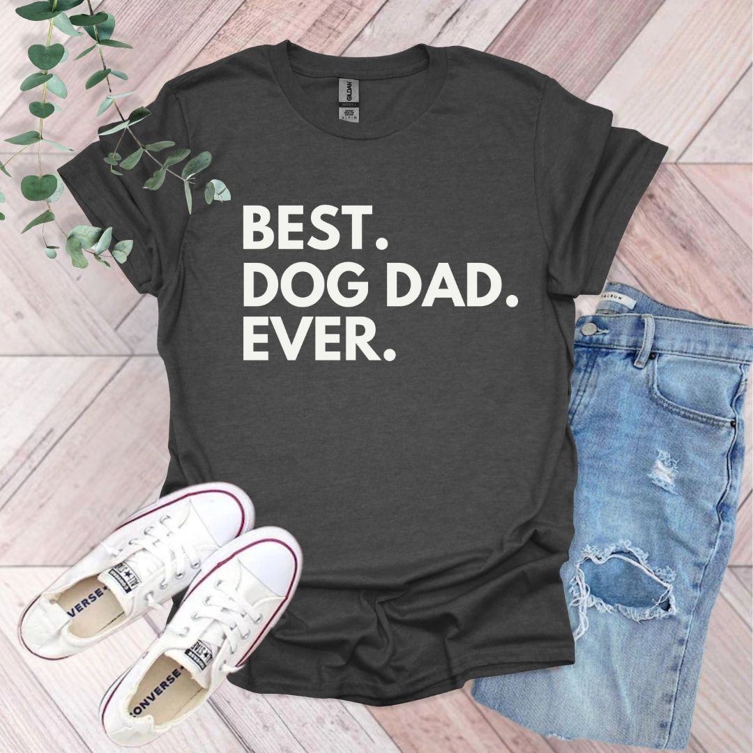 Best Dog Dad Ever T-Shirt