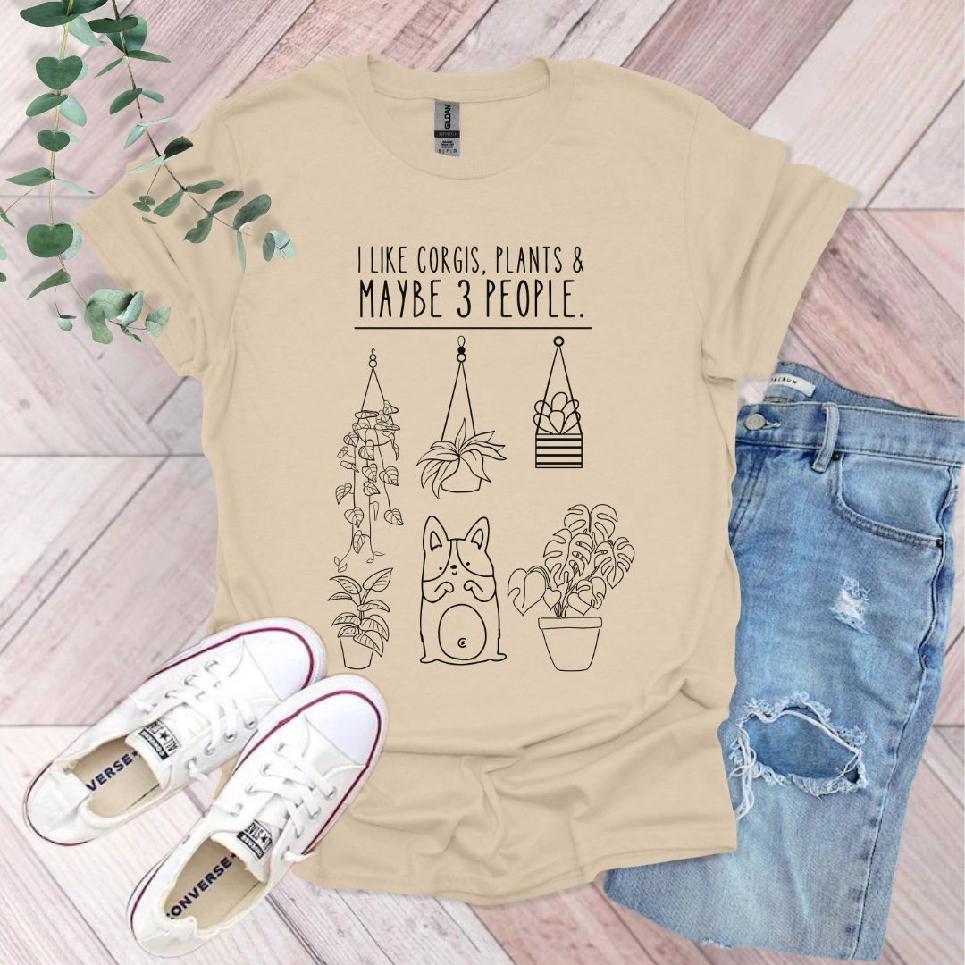 I Like Corgis, Plants & Maybe 3 People T-Shirt