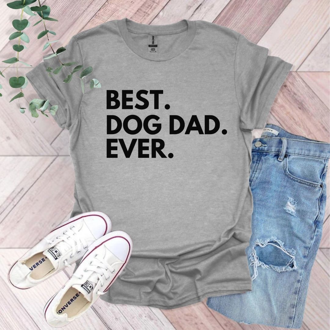 Best Dog Dad Ever T-Shirt