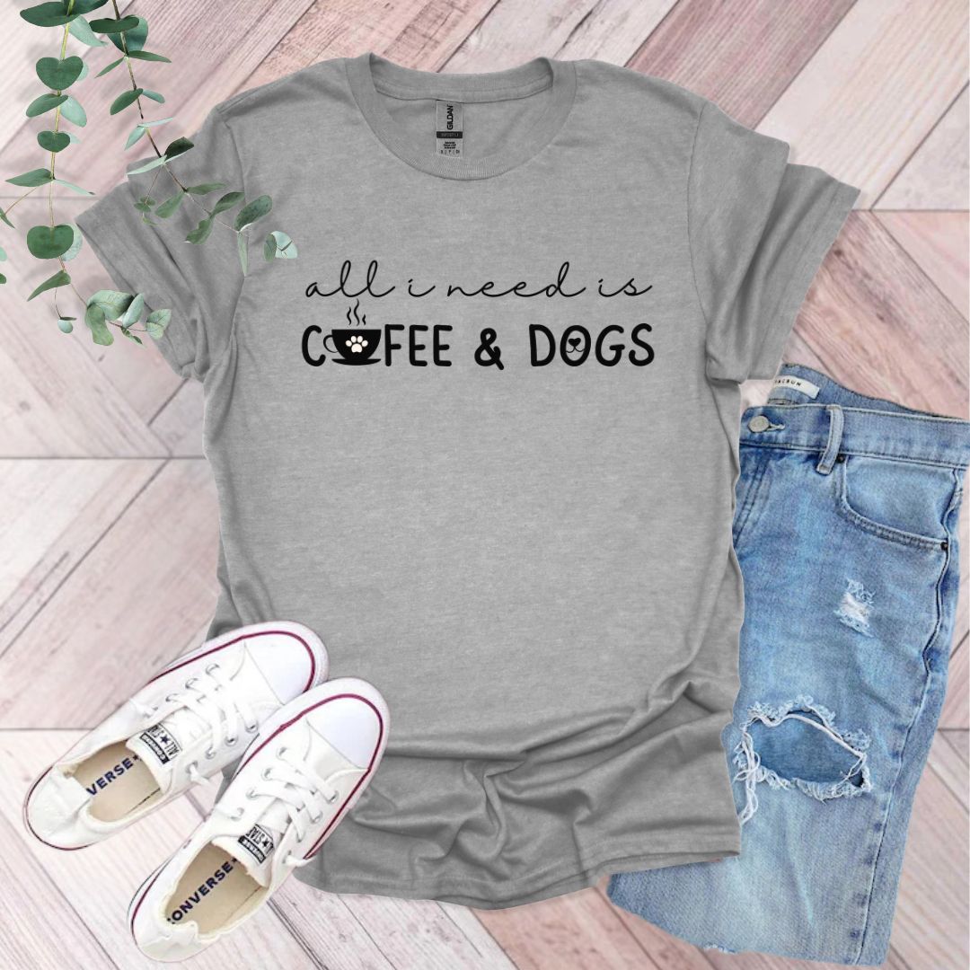 All I Need Is Coffee & Dogs T-Shirt