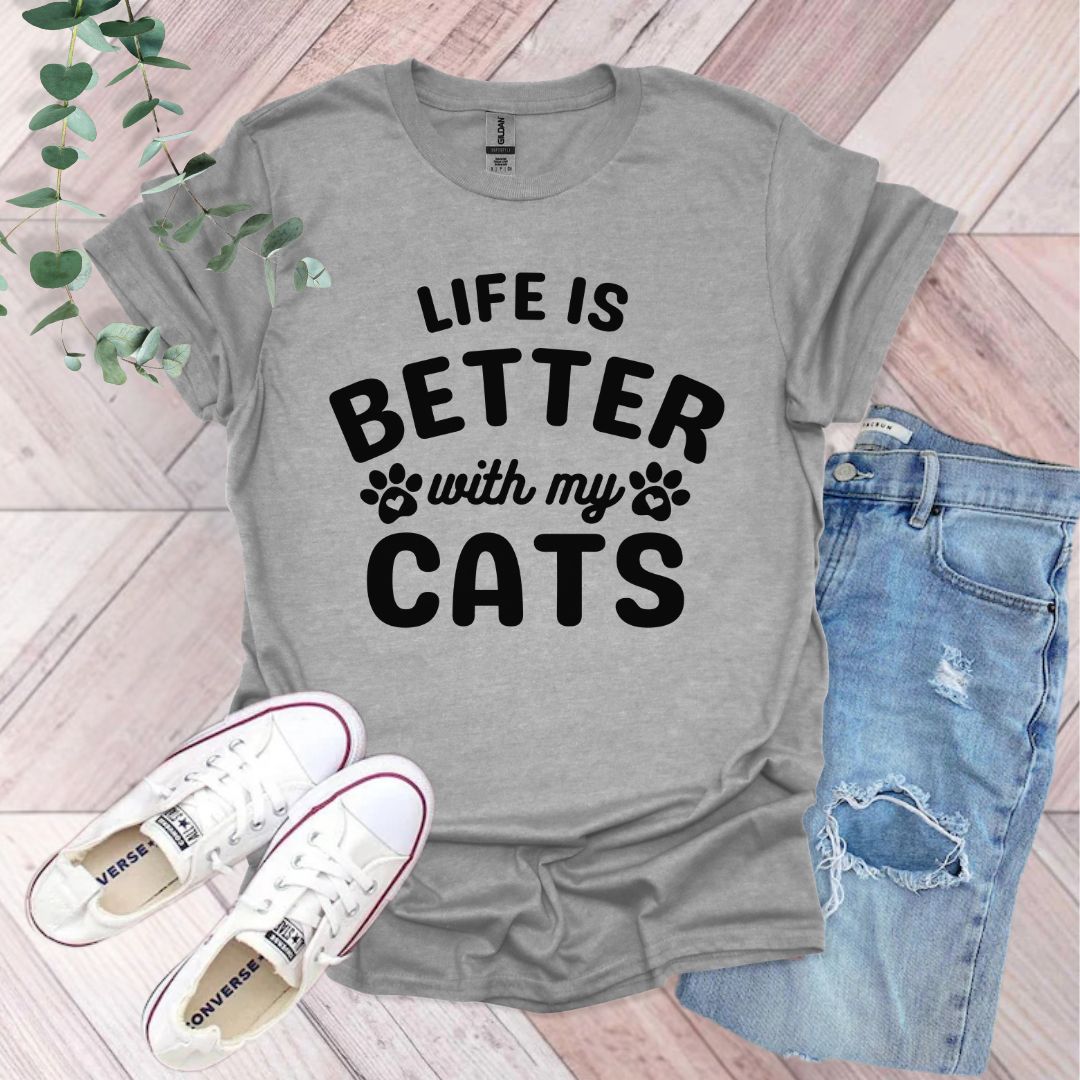 Life Is Better With My Cats T-Shirt