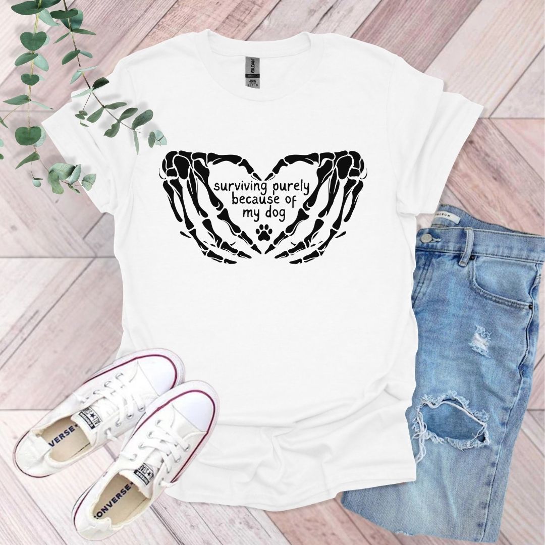 Surviving Purely Because of My Dog T-Shirt