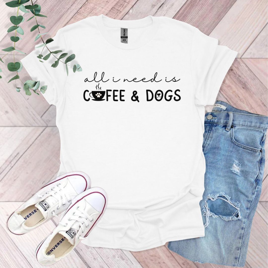 All I Need Is Coffee & Dogs T-Shirt