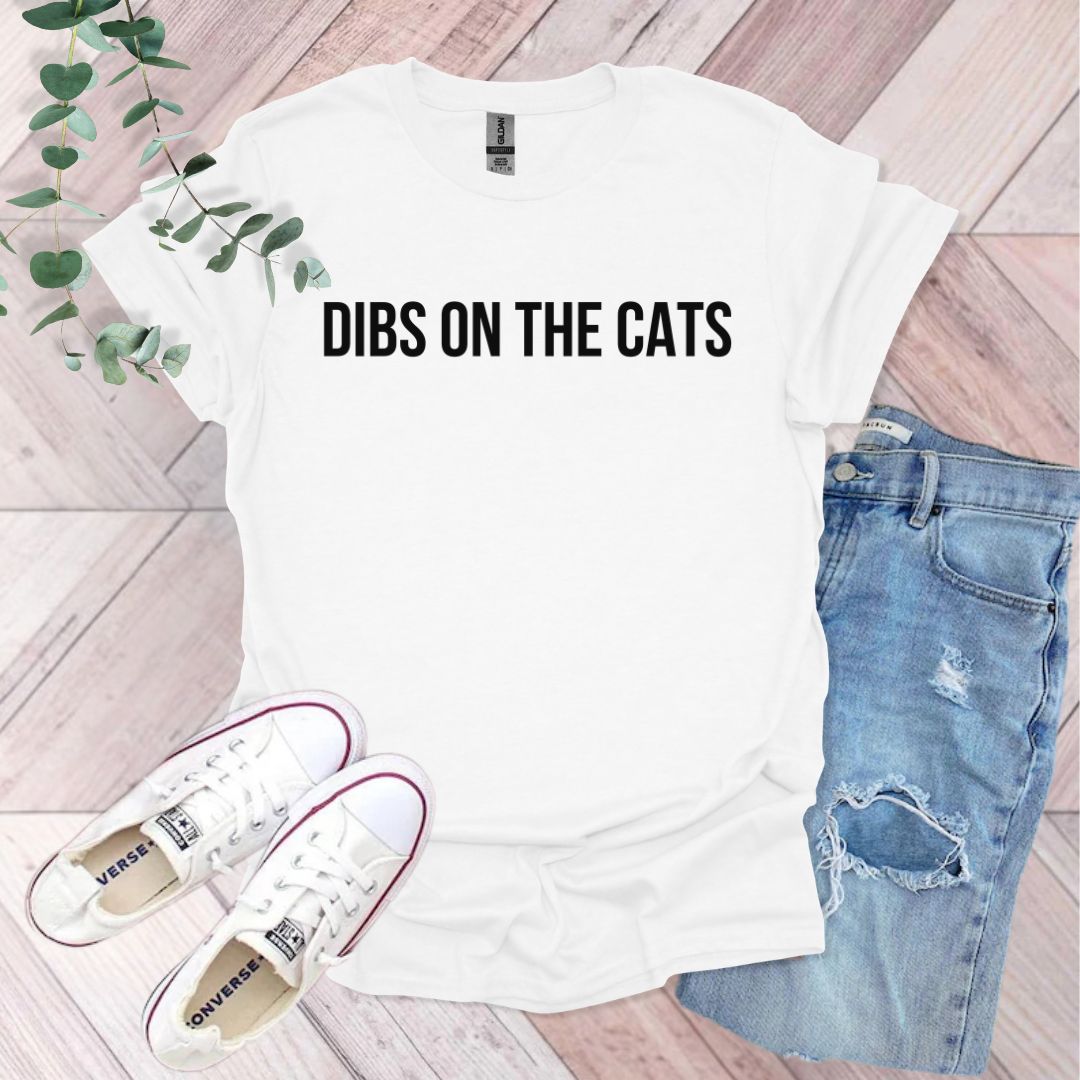 Dibs On The Cats T-Shirt