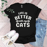 a t - shirt that says life is better with my cats