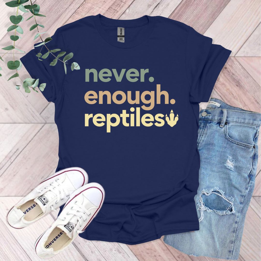 a t - shirt that says never enough reptiles