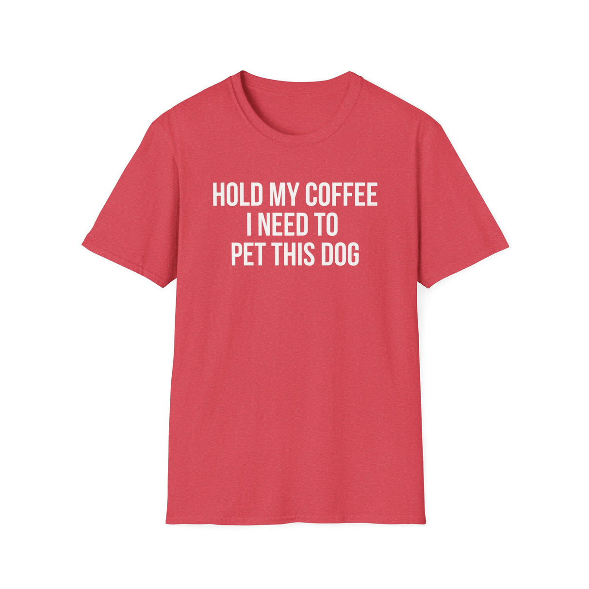 Hold My Coffee I Need To Pet This Dog T-Shirt