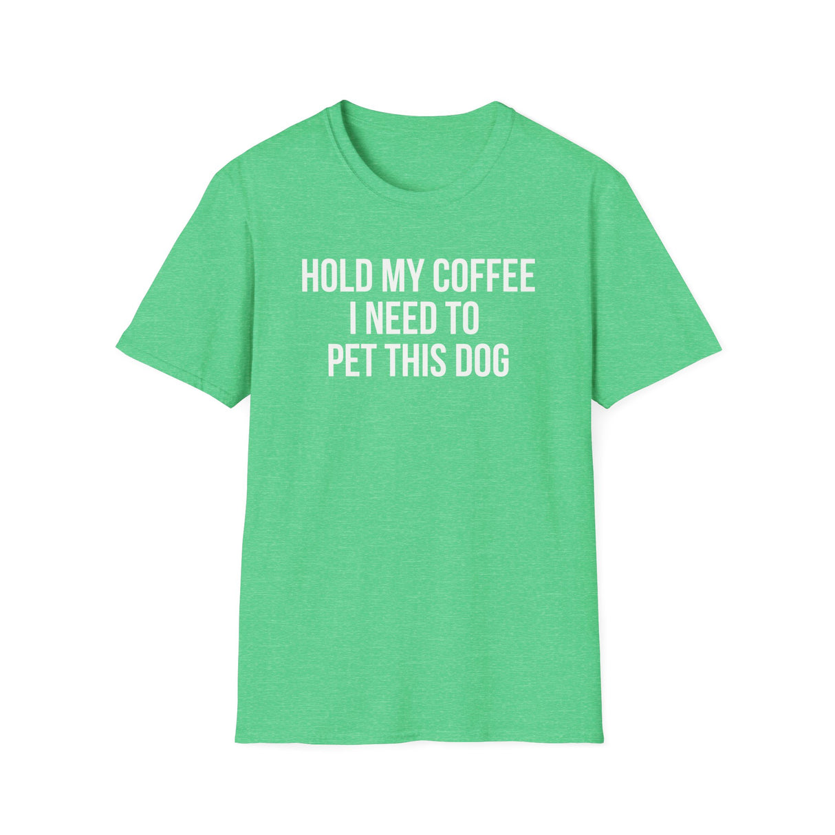 Hold My Coffee I Need To Pet This Dog T-Shirt