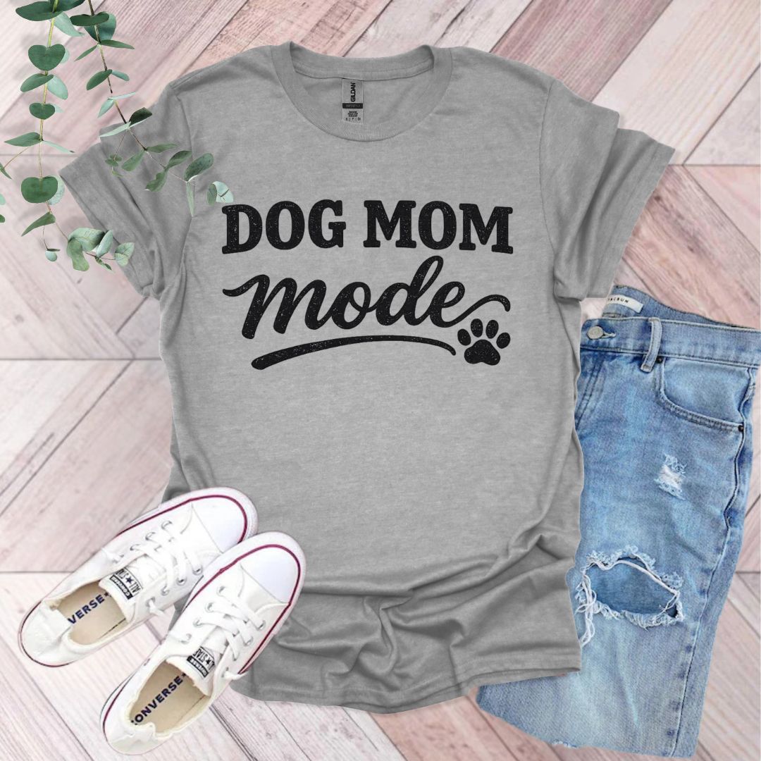 Dog Mom Mode T-Shirt