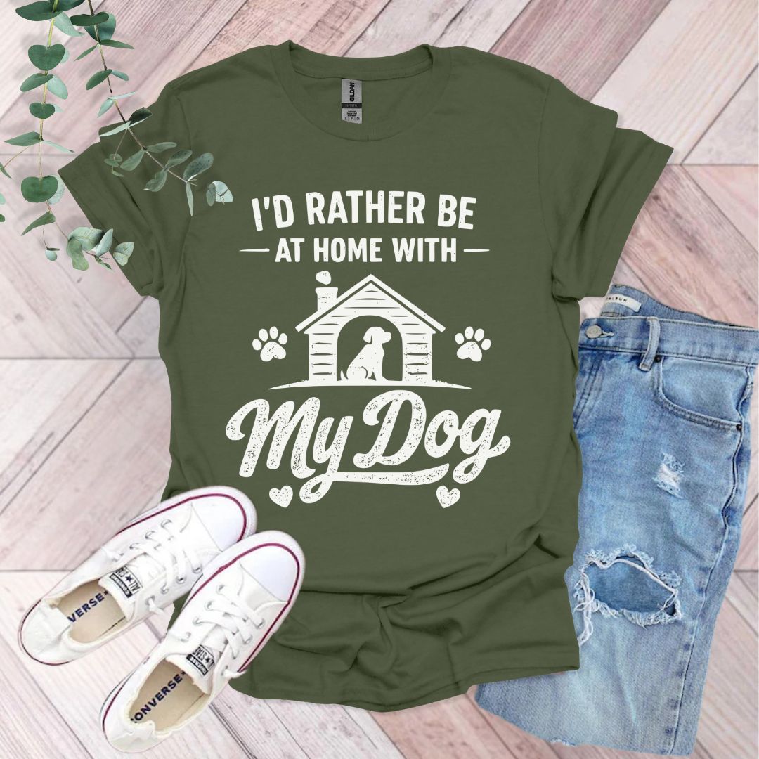 I'd Rather Be At Home With My Dog T-Shirt