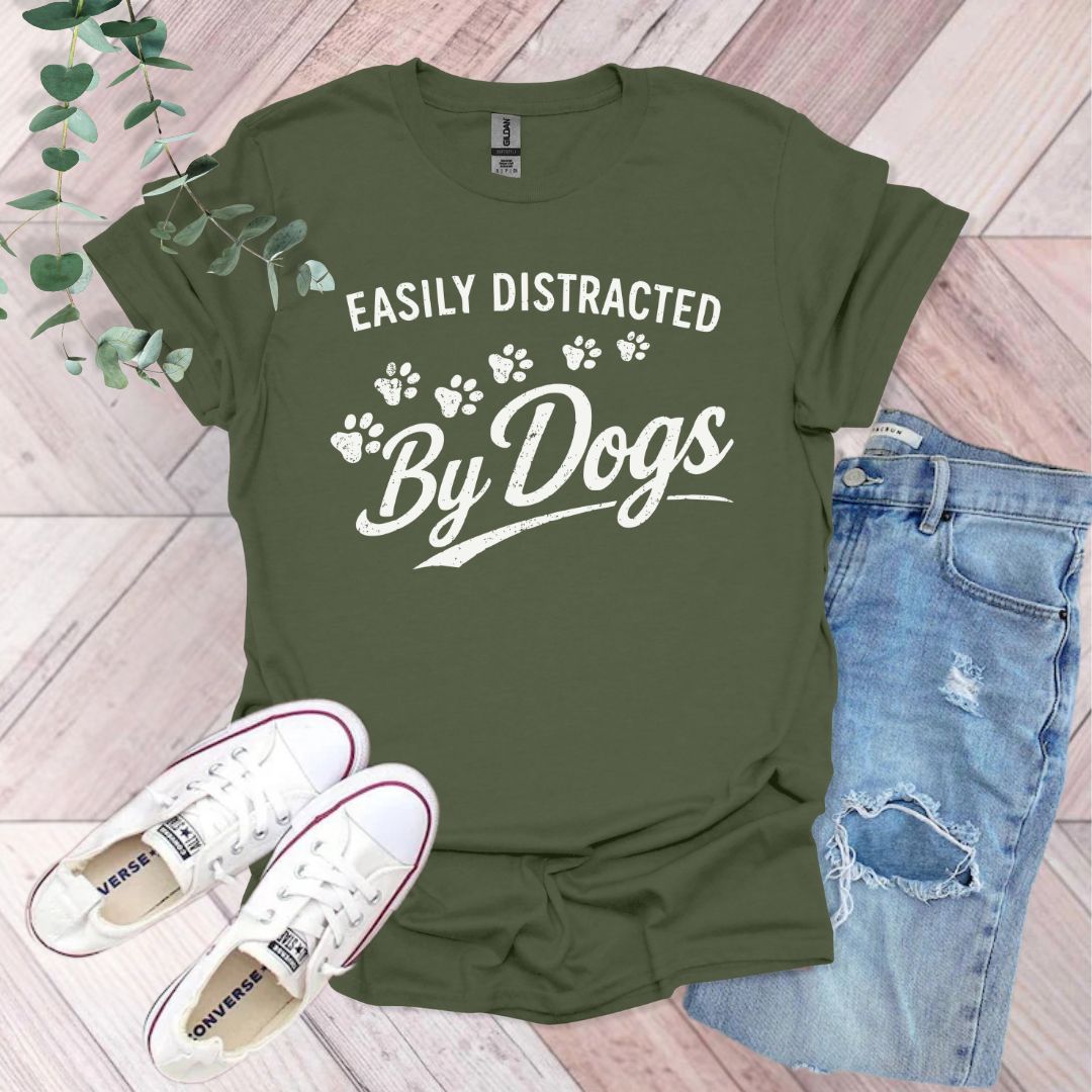 Easily Distracted By Dogs T-Shirt