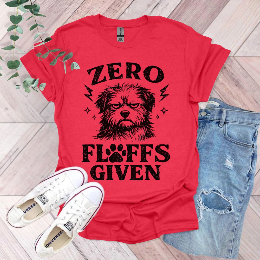 Zero Fluffs Given T-Shirt
