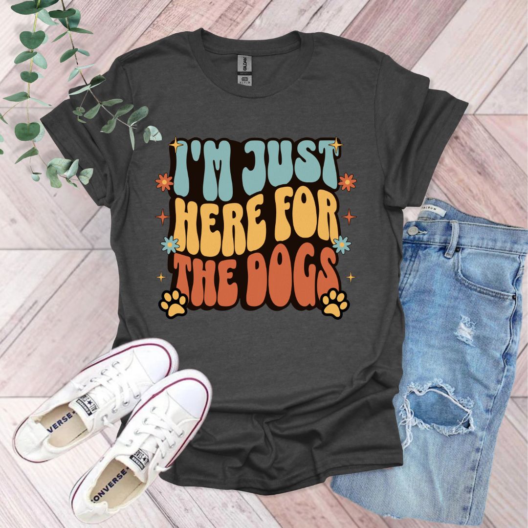 I'm Just Here For The Dogs Groovy T-Shirt