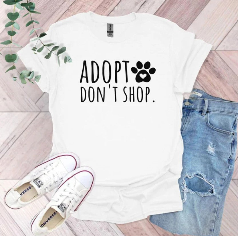 Adopt Don't Shop T-Shirt | Rescue Pet Lover Graphic