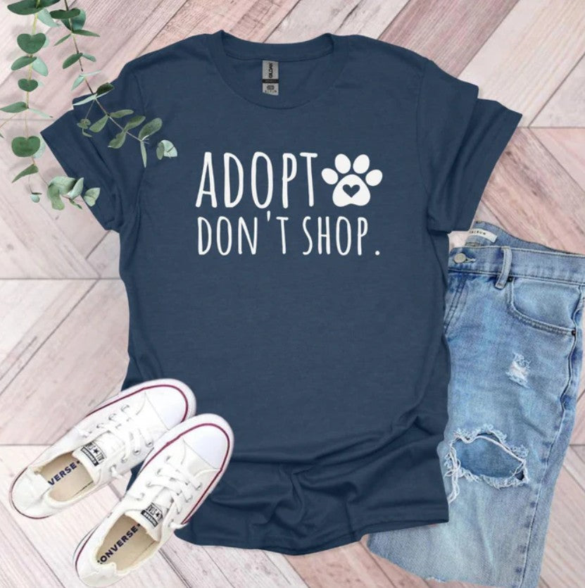 Adopt Don't Shop T-Shirt | Rescue Pet Lover Graphic