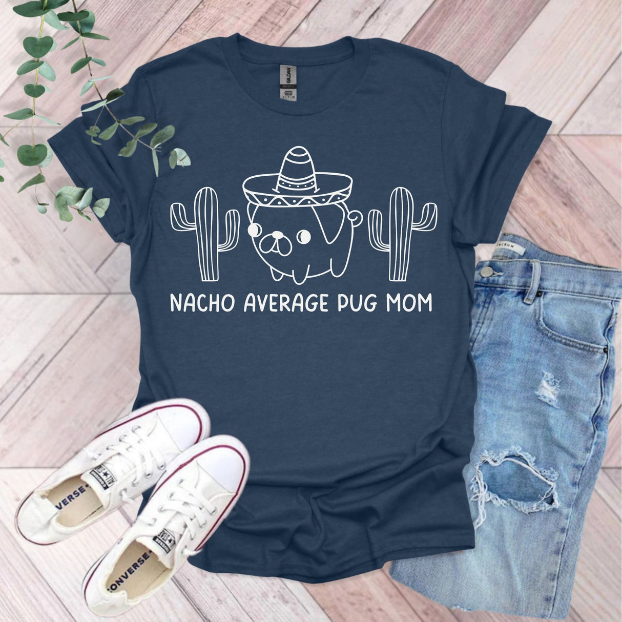 Nacho Average Pug Mom T-Shirt