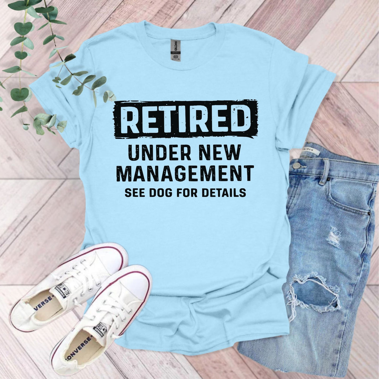 Retired Under New Management See Dog For Details T-Shirt | Retirement Gift