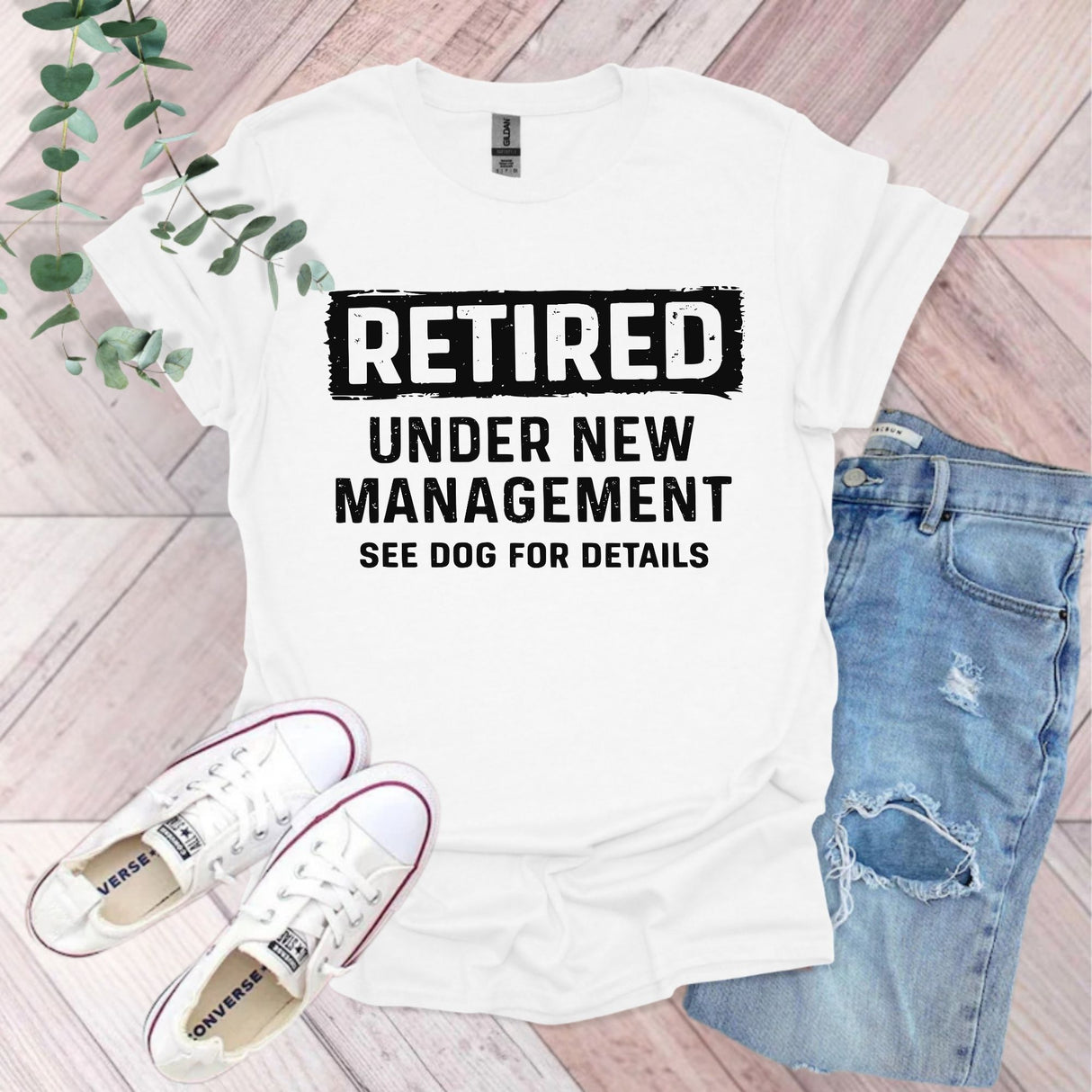 Retired Under New Management See Dog For Details T-Shirt | Dog Lover Gift