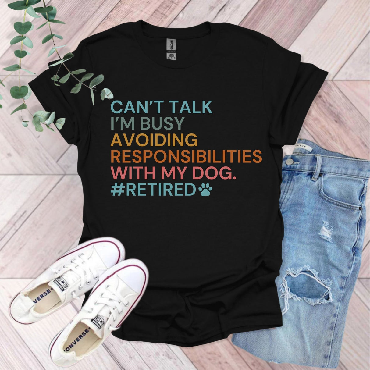 Can't Talk I'm I'm Busy Avoiding Responsibilities With My Dog Retired T-Shirt
