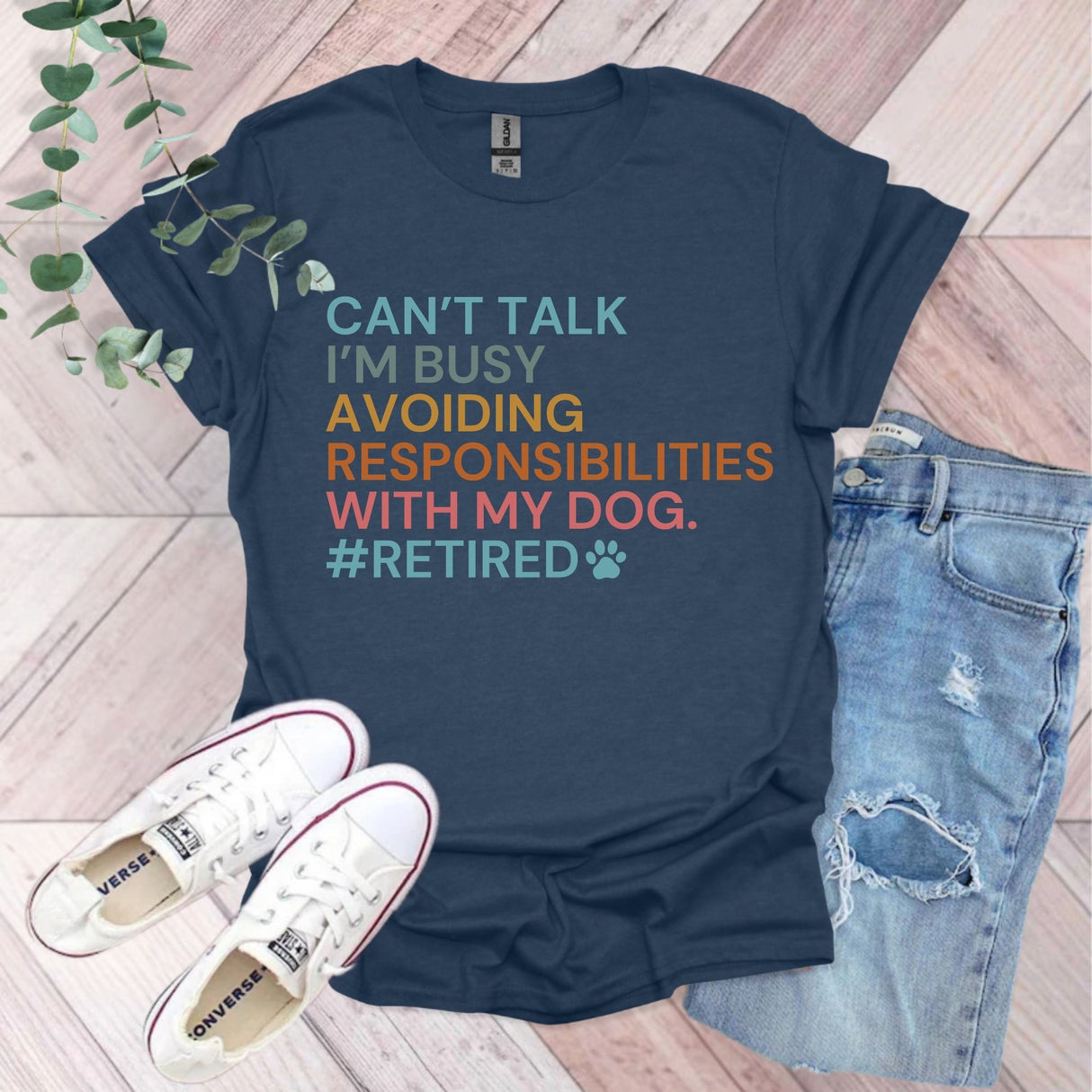 Can't Talk I'm I'm Busy Avoiding Responsibilities With My Dog Retired T-Shirt