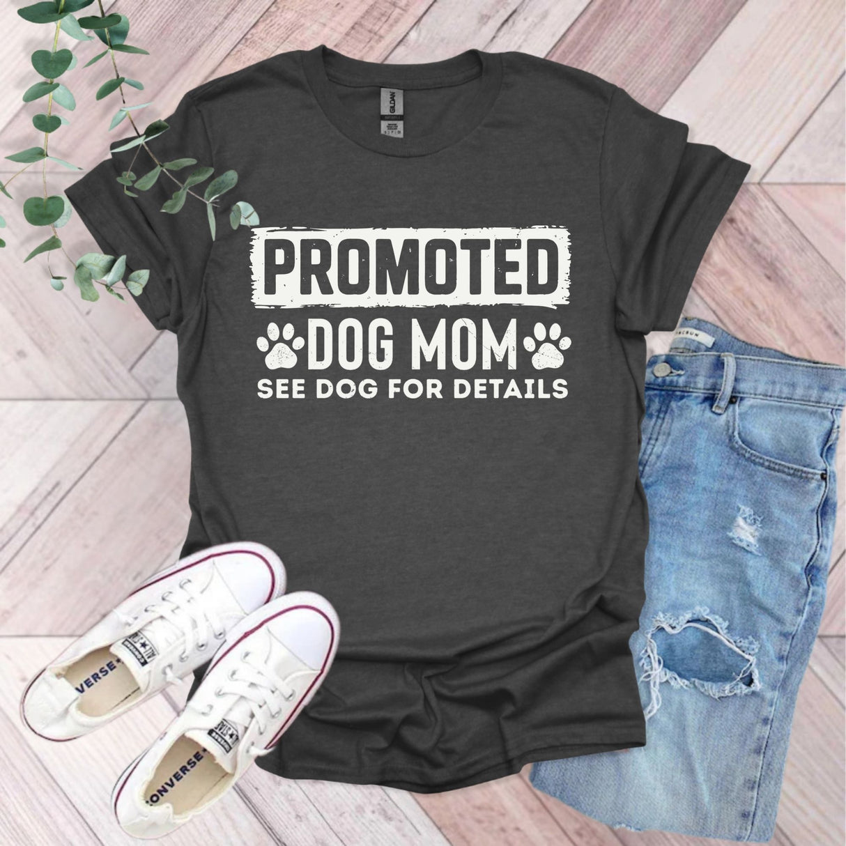 Promoted Dog Mom See Dog For Details T-Shirt