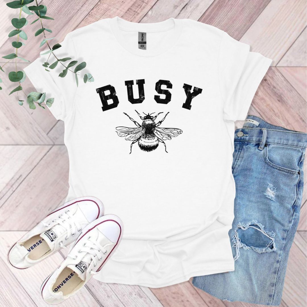 a t - shirt that says busy with a bee on it