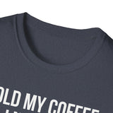 Hold My Coffee I Need To Pet This Dog T-Shirt