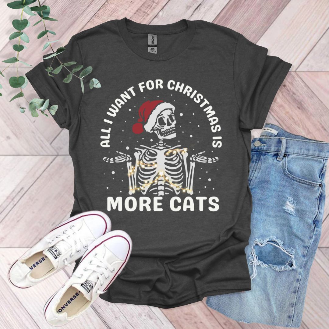 All I Want For Christmas Is More Cats T-Shirt