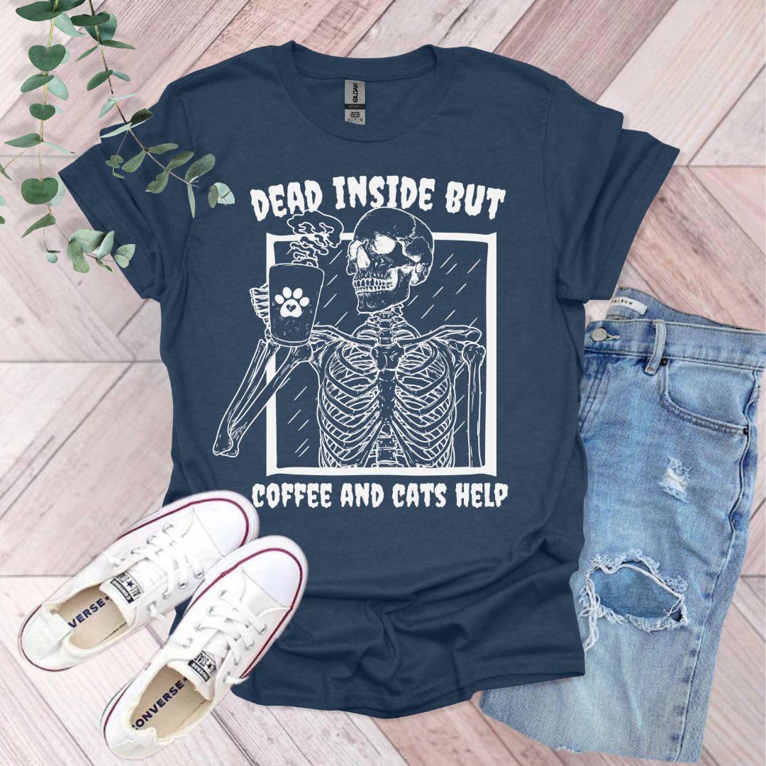 Dead Inside But Coffee and Cats Help T-Shirt