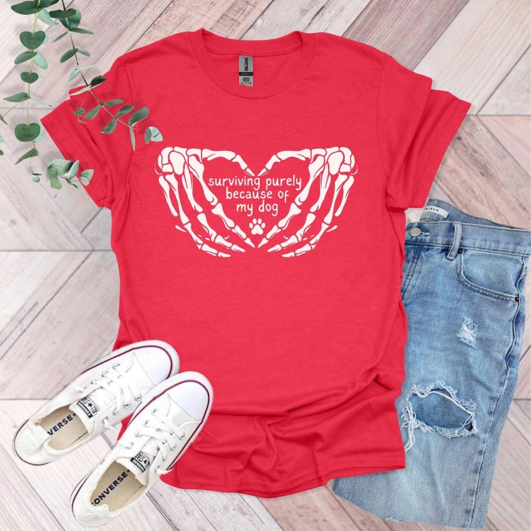 Surviving Purely Because of My Dog T-Shirt