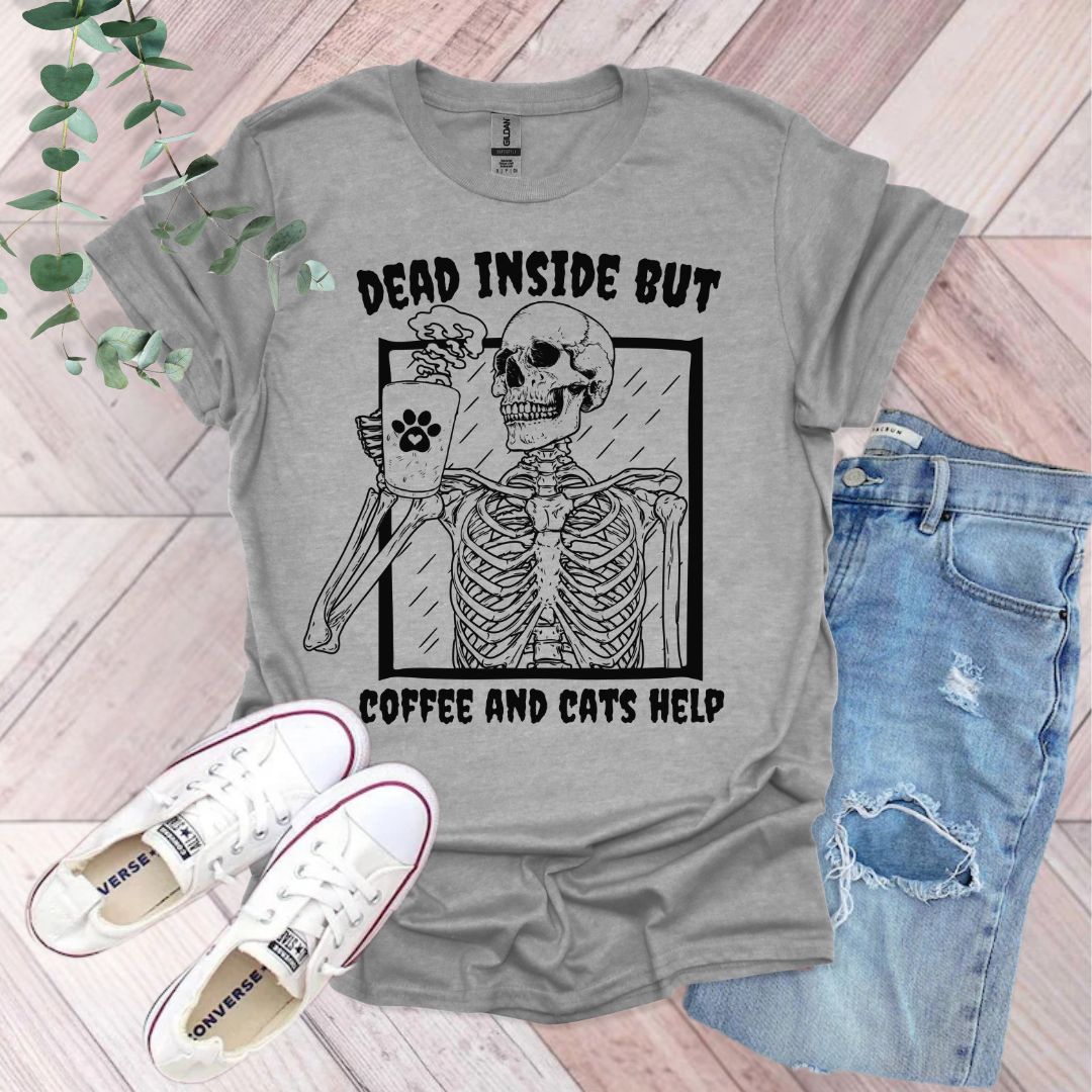 Dead Inside But Coffee and Cats Help T-Shirt