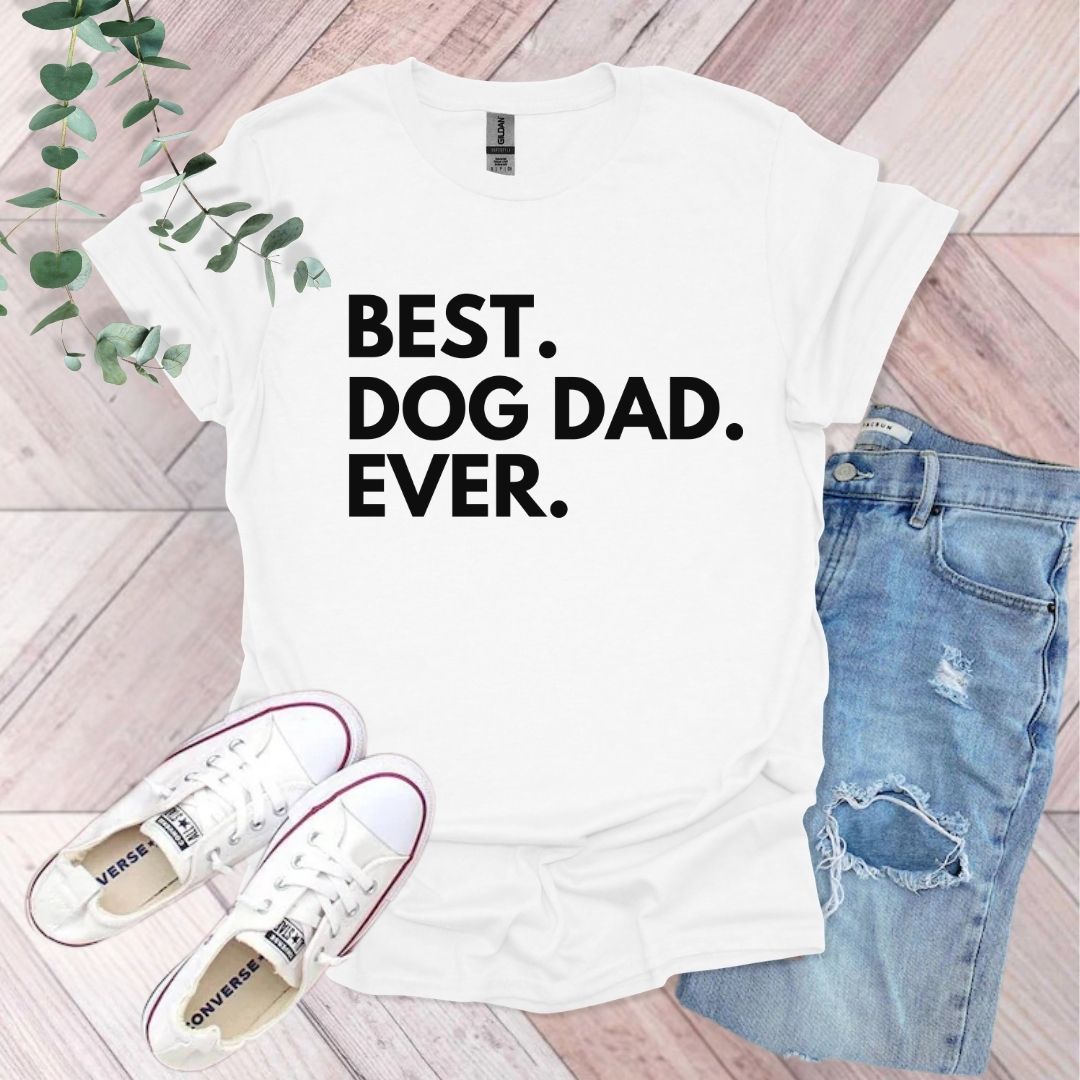 Best Dog Dad Ever T-Shirt