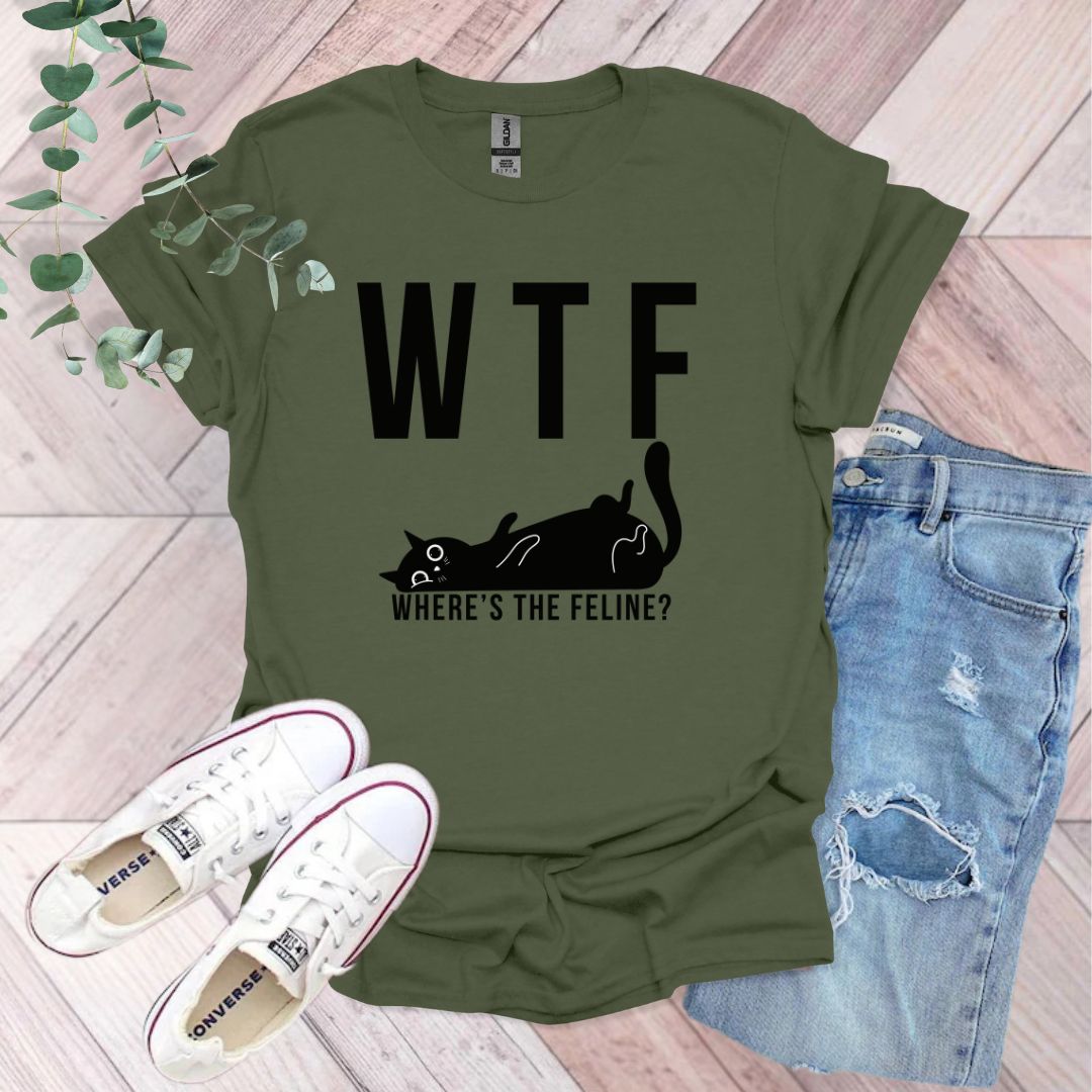 a t - shirt that says wtf where's the feline?