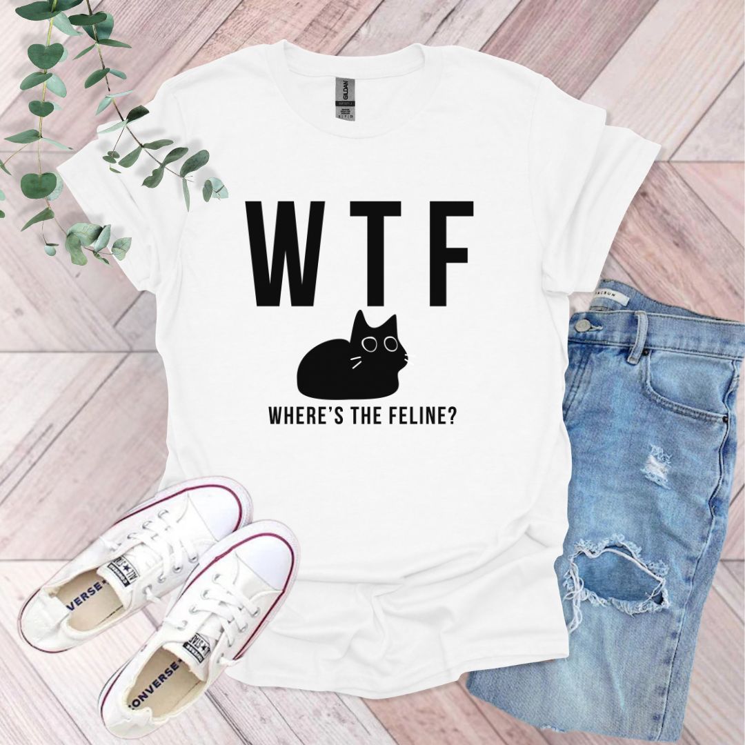 a t - shirt that says wtf where's the feline?