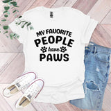 a t - shirt that says, my favorite people have paws